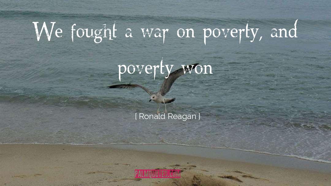 War On Poverty quotes by Ronald Reagan