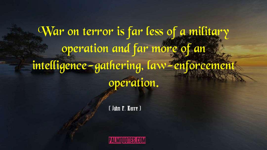 War On Terror quotes by John F. Kerry