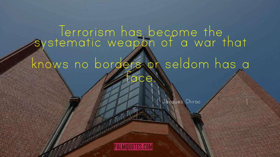 War On Terrorism quotes by Jacques Chirac