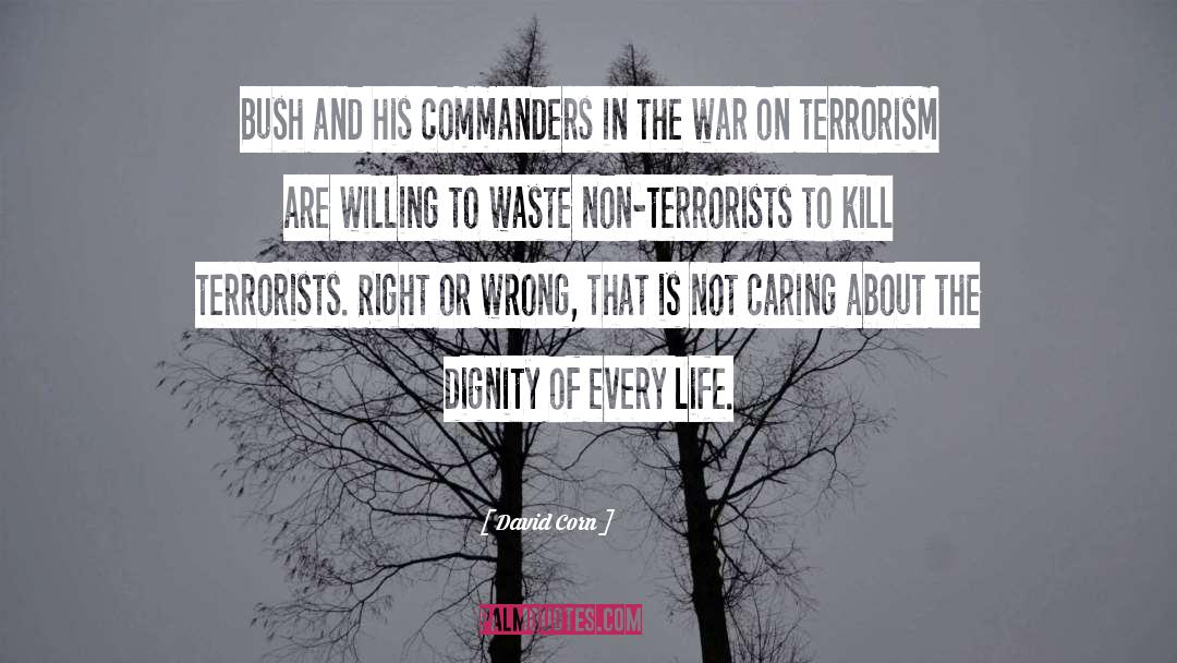 War On Terrorism quotes by David Corn