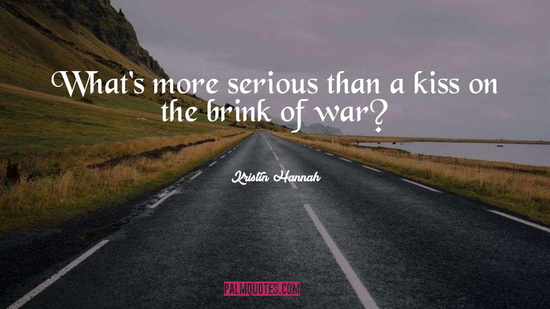 War On Terrorism quotes by Kristin Hannah