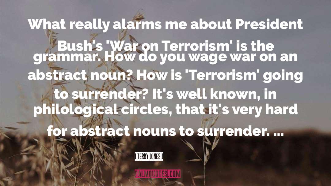 War On Terrorism quotes by Terry Jones