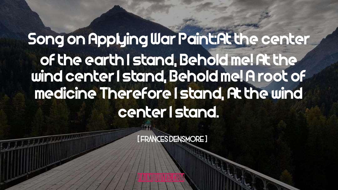 War Paint quotes by Frances Densmore
