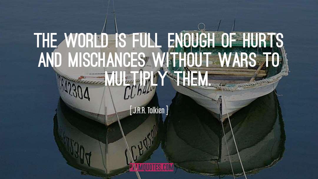 War Peace quotes by J.R.R. Tolkien