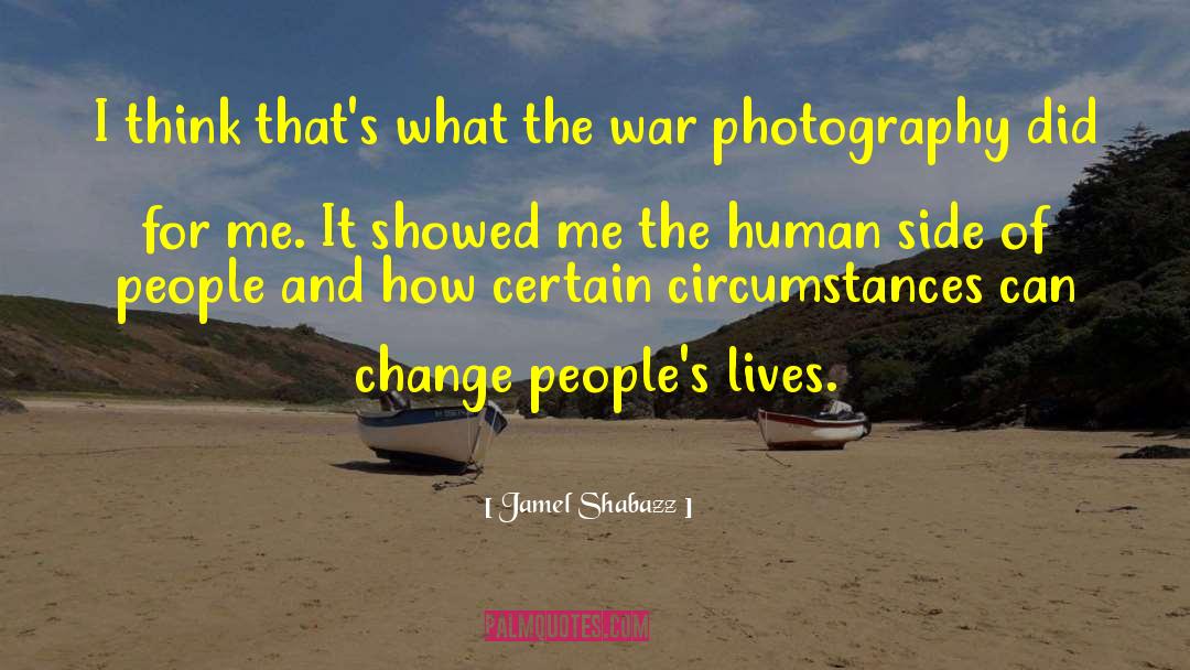 War Photography quotes by Jamel Shabazz