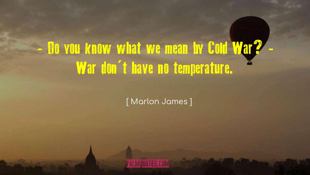 War Rations quotes by Marlon James