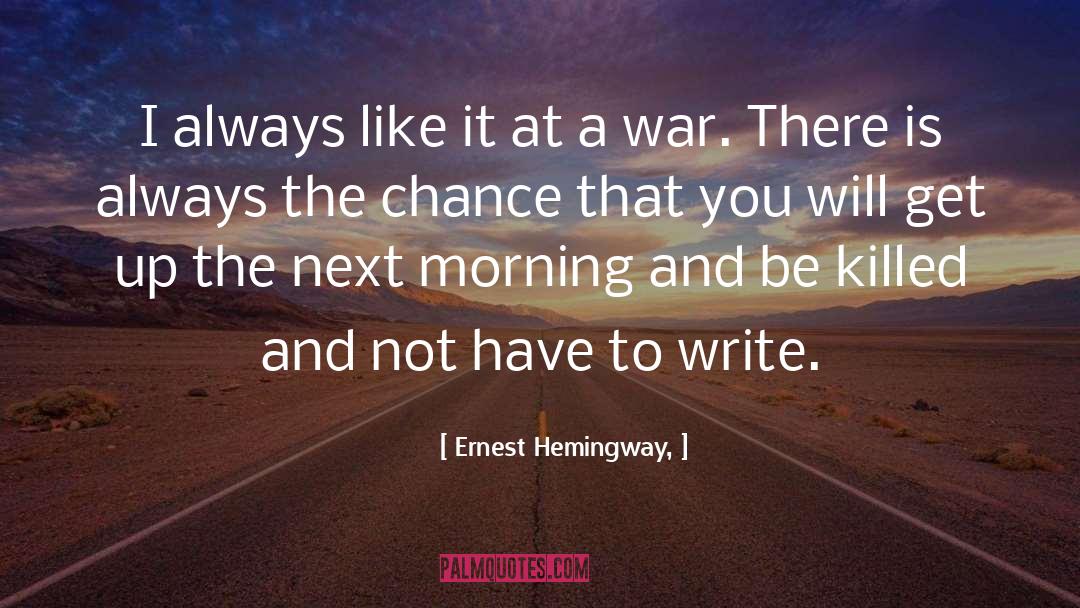 War Rations quotes by Ernest Hemingway,