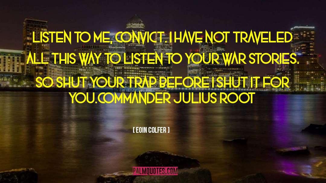 War Stories quotes by Eoin Colfer