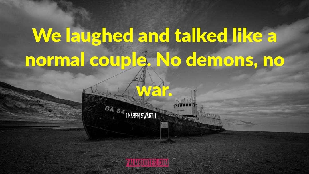 War Stories quotes by Karen Swart