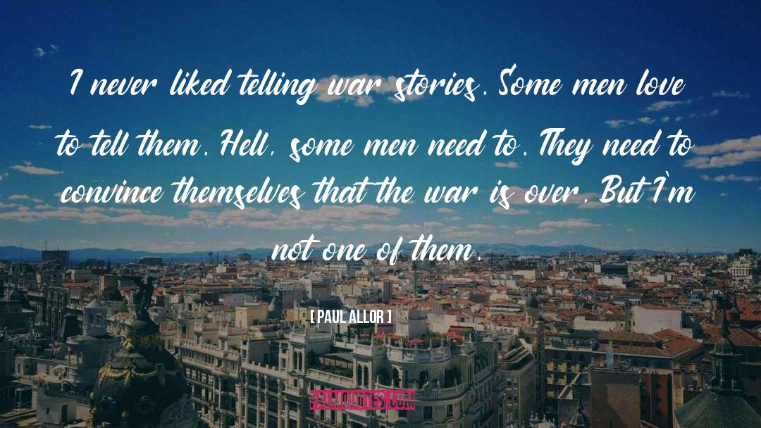 War Story quotes by Paul Allor