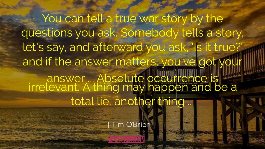 War Story quotes by Tim O'Brien