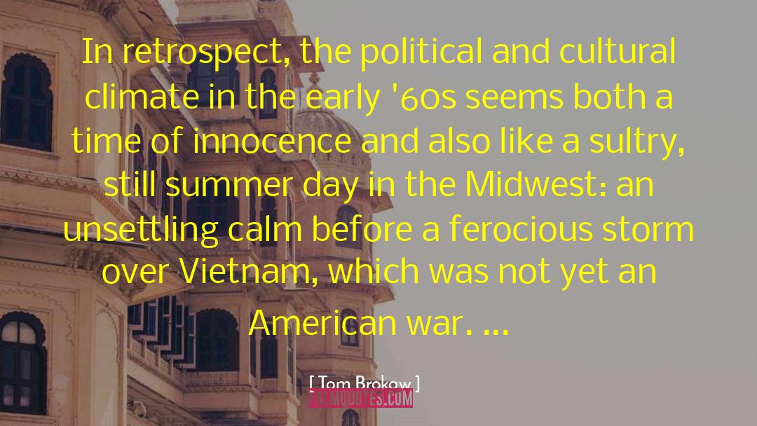 War Time quotes by Tom Brokaw