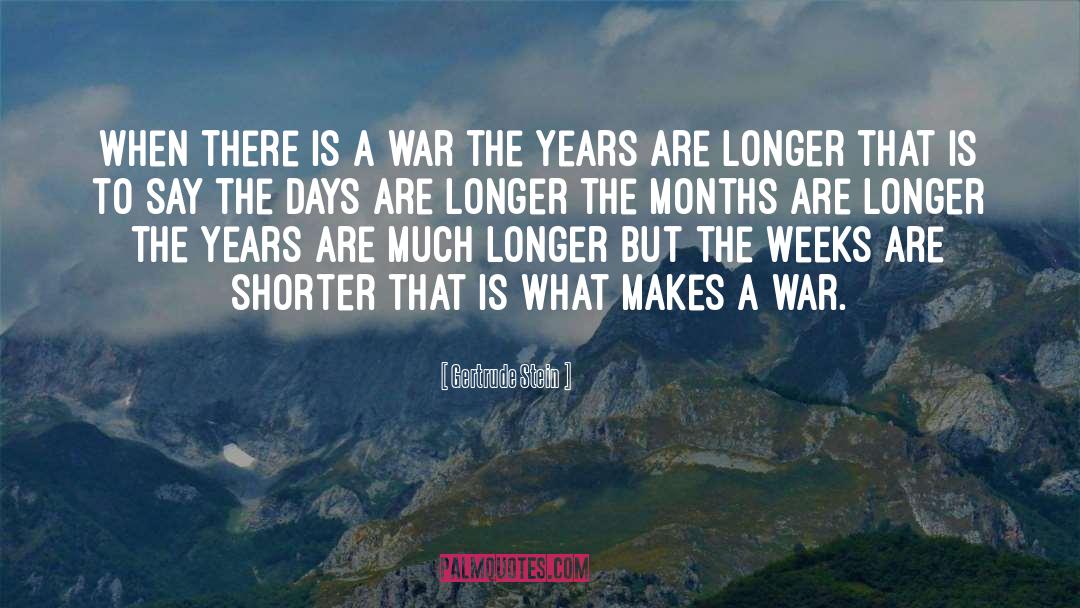 War Time quotes by Gertrude Stein