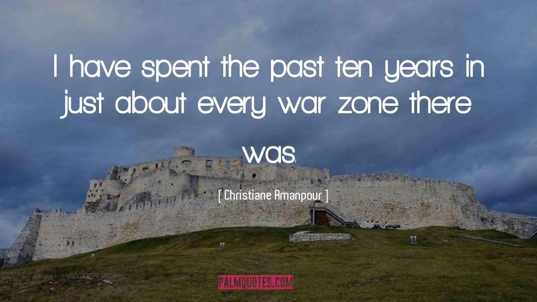 War Zone quotes by Christiane Amanpour