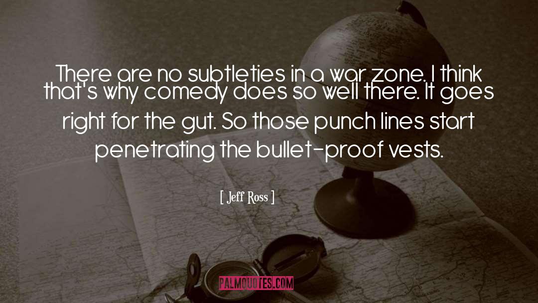 War Zone quotes by Jeff Ross