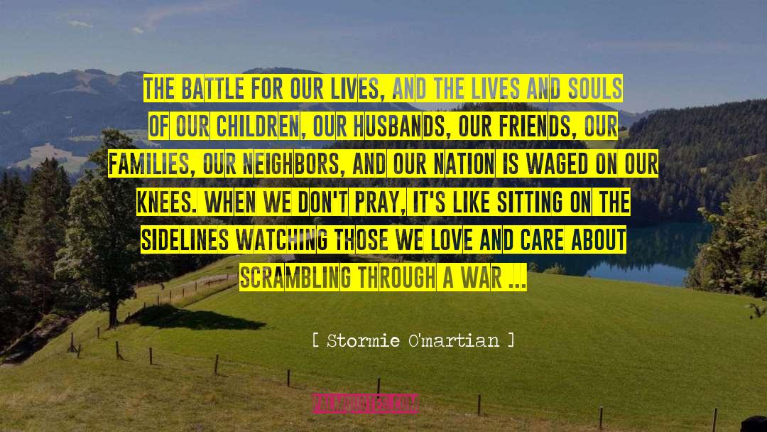 War Zone quotes by Stormie O'martian