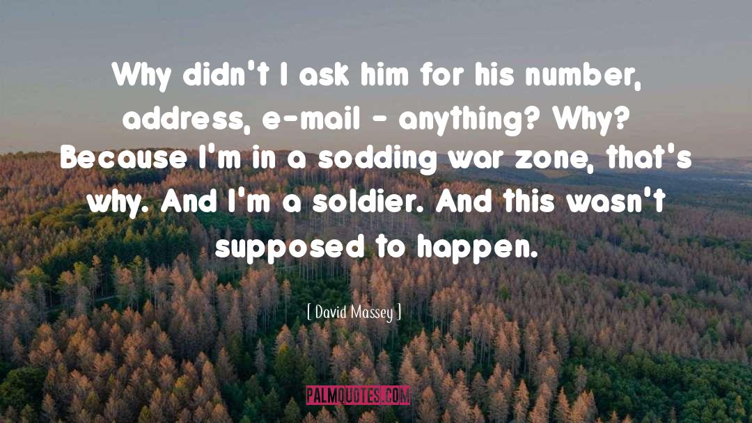 War Zone quotes by David Massey