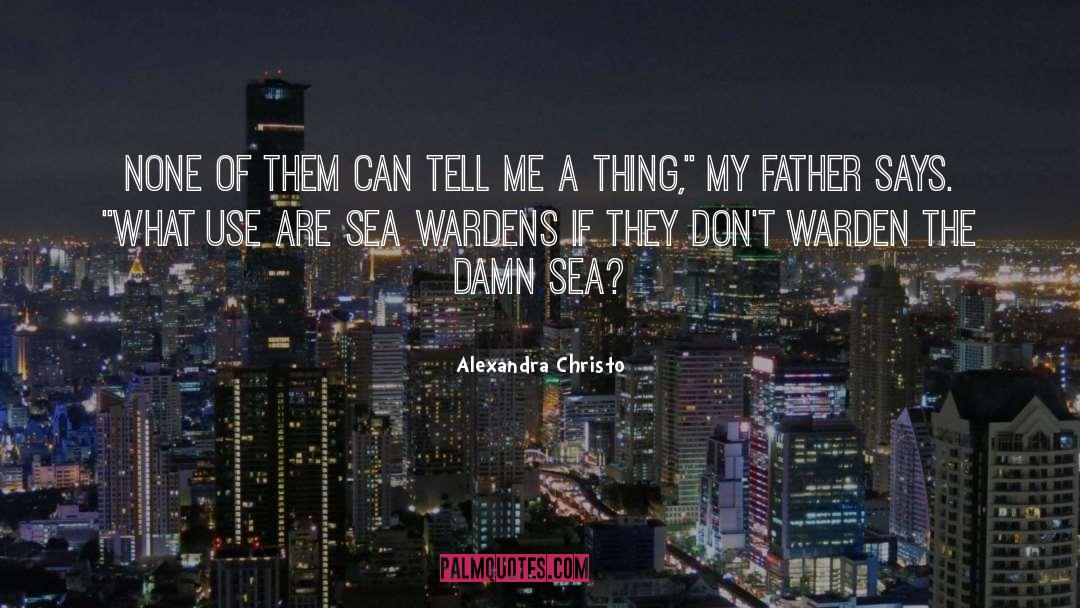Warden quotes by Alexandra Christo