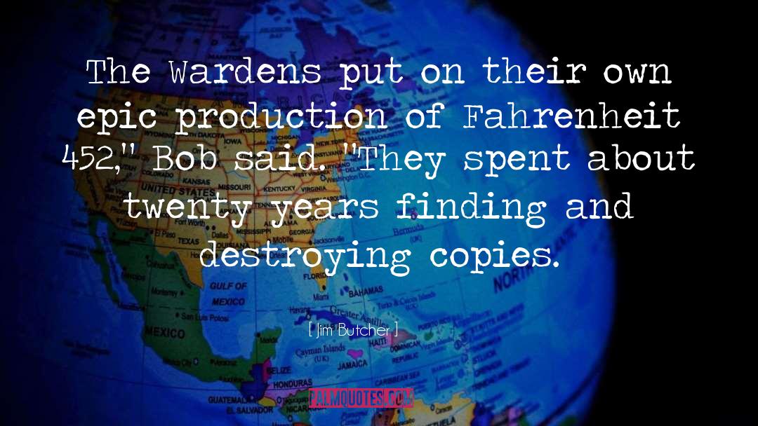 Wardens quotes by Jim Butcher