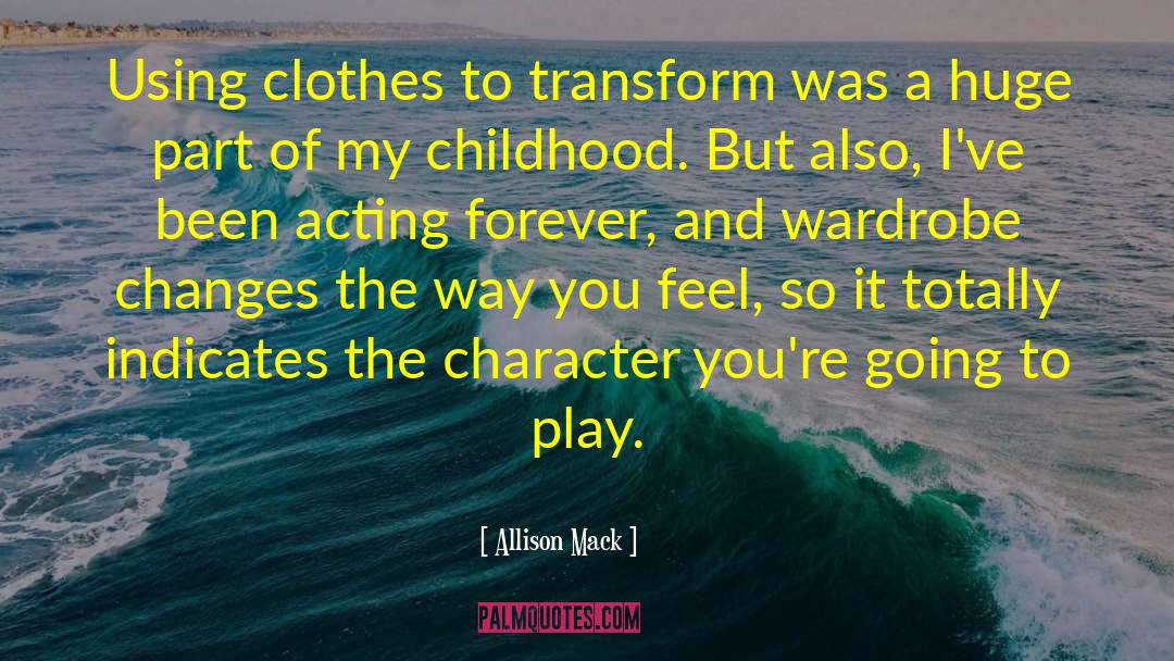 Wardrobe quotes by Allison Mack
