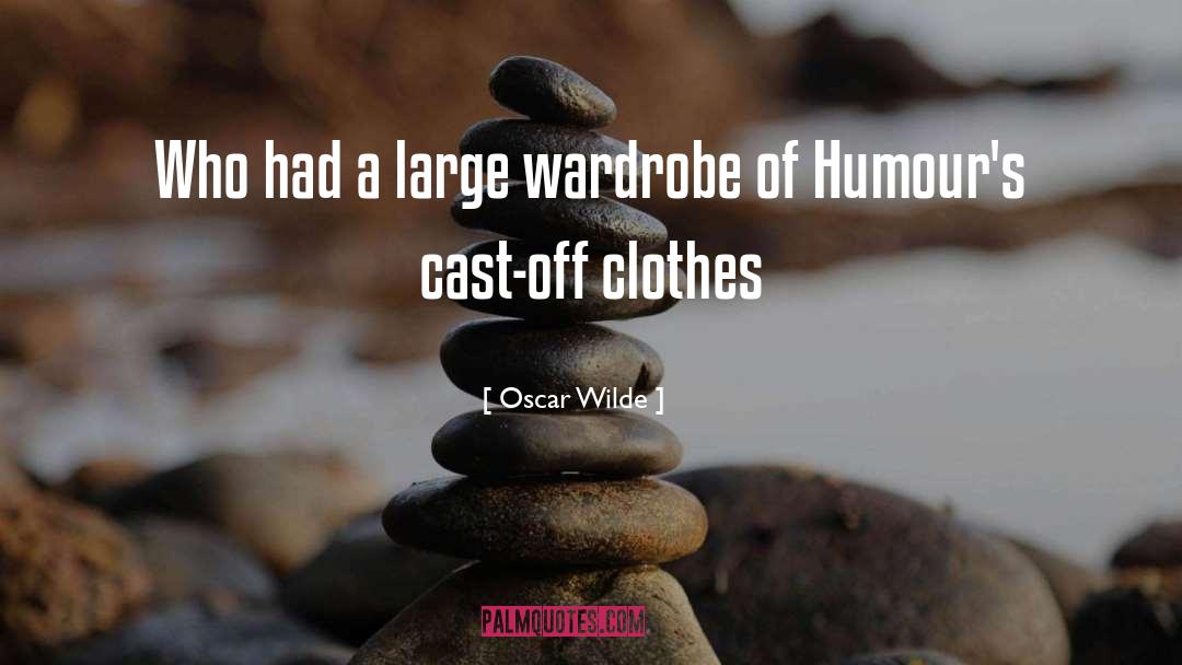 Wardrobe Stylist quotes by Oscar Wilde