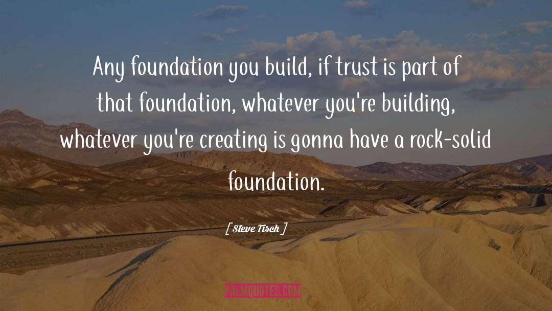 Wareheim Foundation quotes by Steve Tisch
