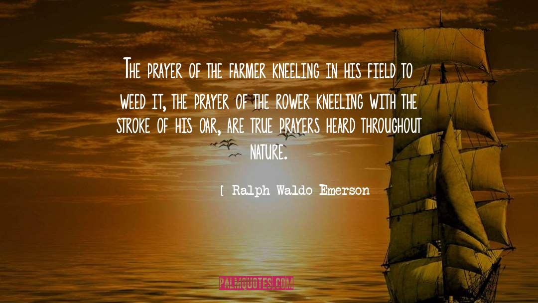 Warfare Prayers quotes by Ralph Waldo Emerson