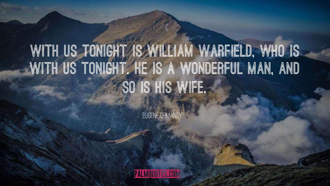 Warfield quotes by Eugene Ormandy