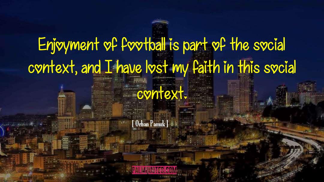 Warhawk Football quotes by Orhan Pamuk