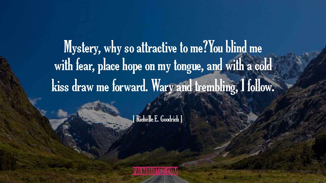 Wariness quotes by Richelle E. Goodrich