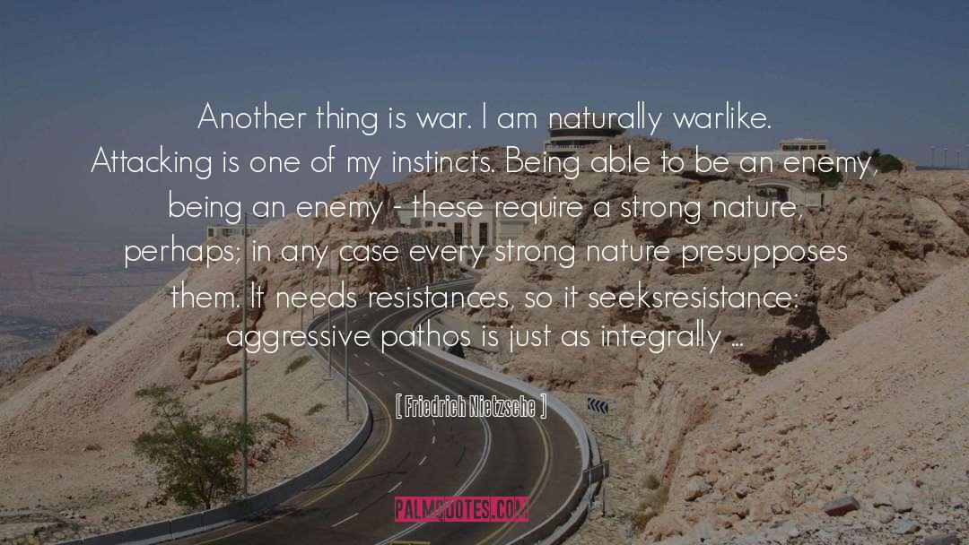 Warlike quotes by Friedrich Nietzsche
