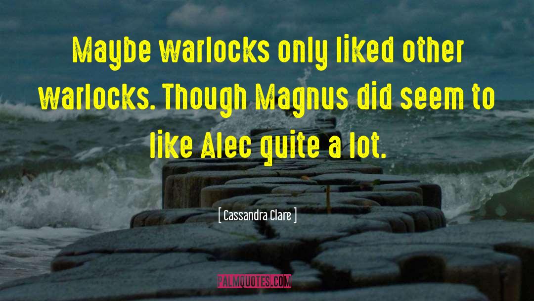Warlocks Necromancy quotes by Cassandra Clare