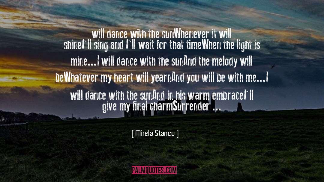 Warm Embrace quotes by Mirela Stancu