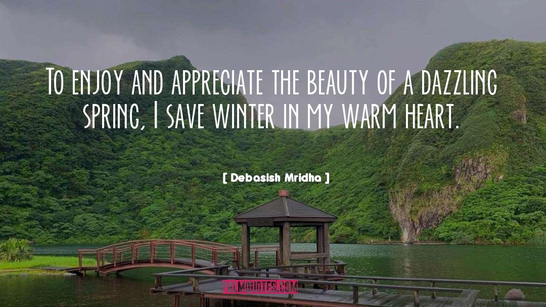 Warm Heart quotes by Debasish Mridha