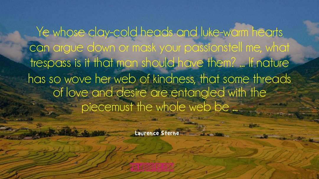 Warm Heart quotes by Laurence Sterne