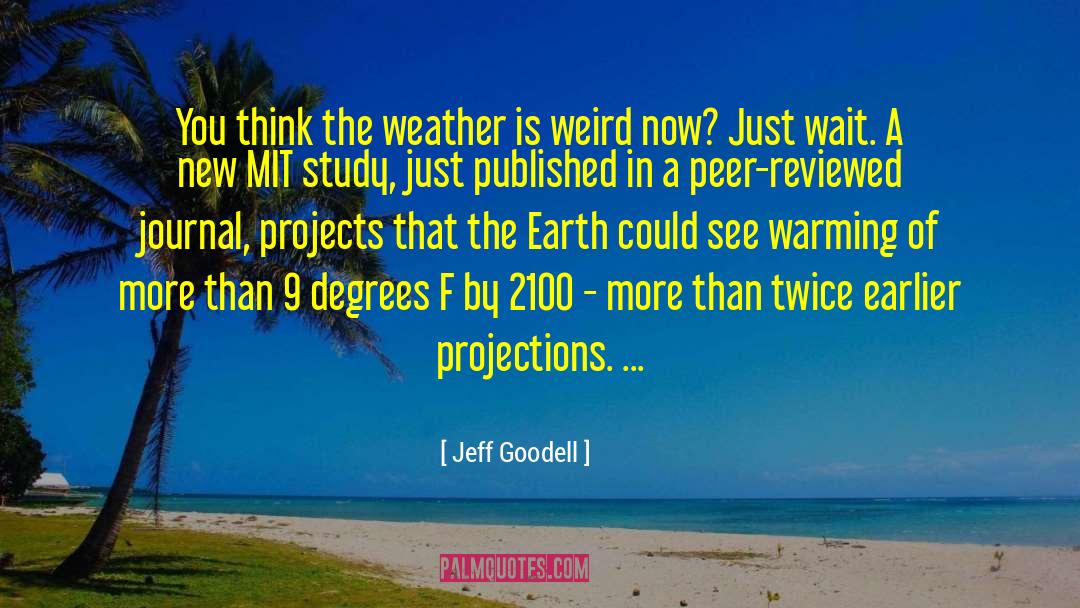 Warming Up quotes by Jeff Goodell
