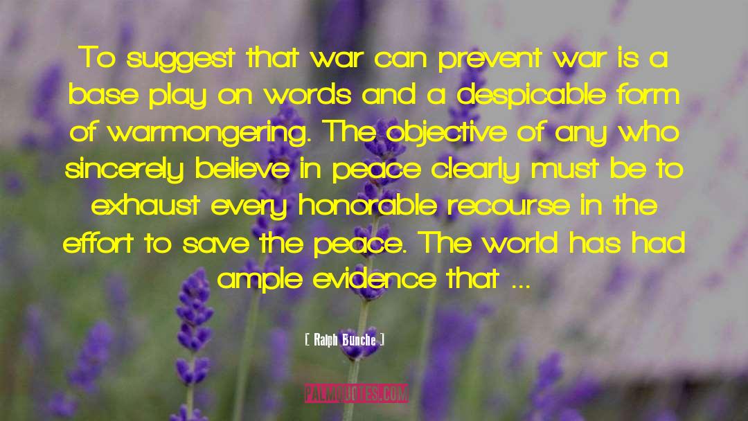 Warmongering quotes by Ralph Bunche