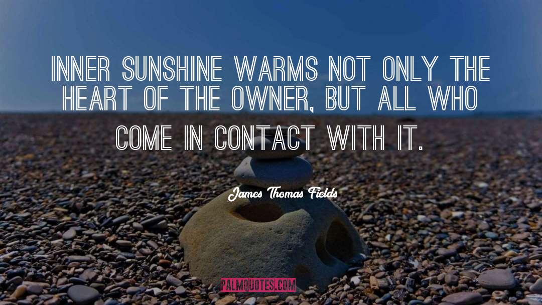Warms quotes by James Thomas Fields