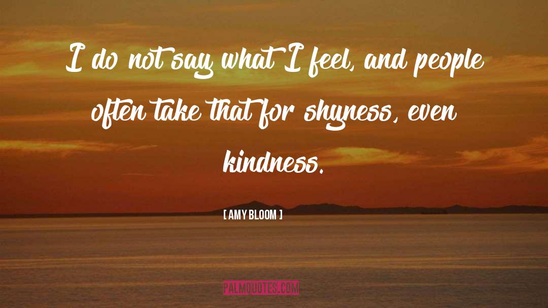 Warmth And Kindness quotes by Amy Bloom