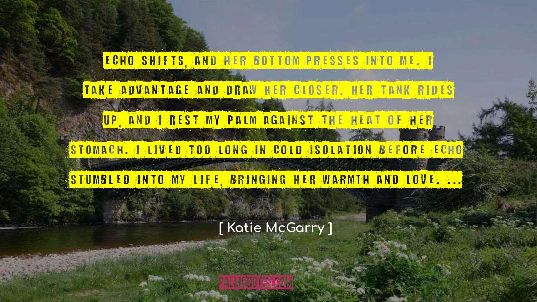 Warmth And Love quotes by Katie McGarry