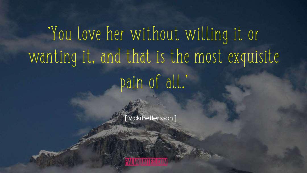 Warmth Of Her Love quotes by Vicki Pettersson