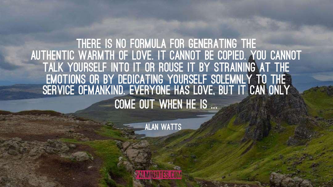 Warmth Of Love quotes by Alan Watts