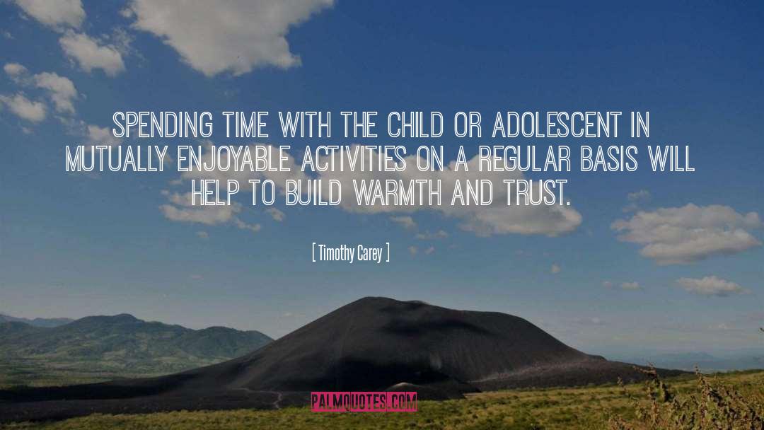 Warmth quotes by Timothy Carey