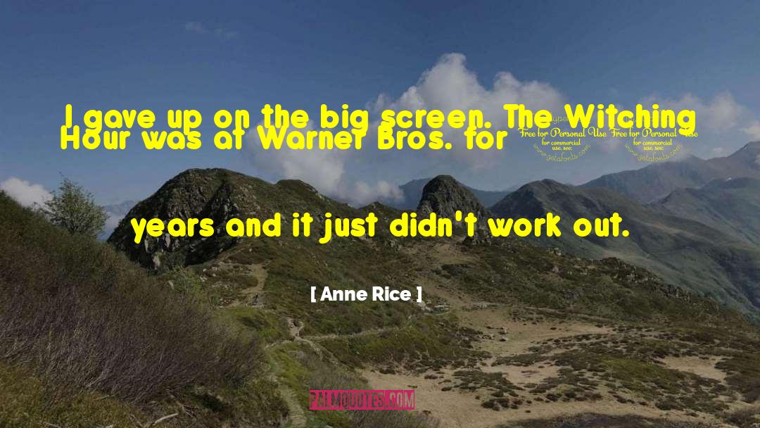 Warner Bros quotes by Anne Rice