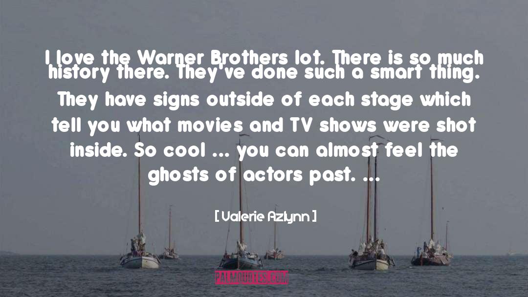 Warner Brothers quotes by Valerie Azlynn