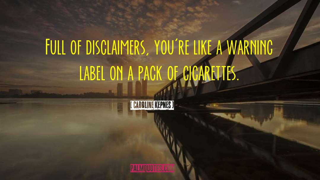 Warning Labels quotes by Caroline Kepnes