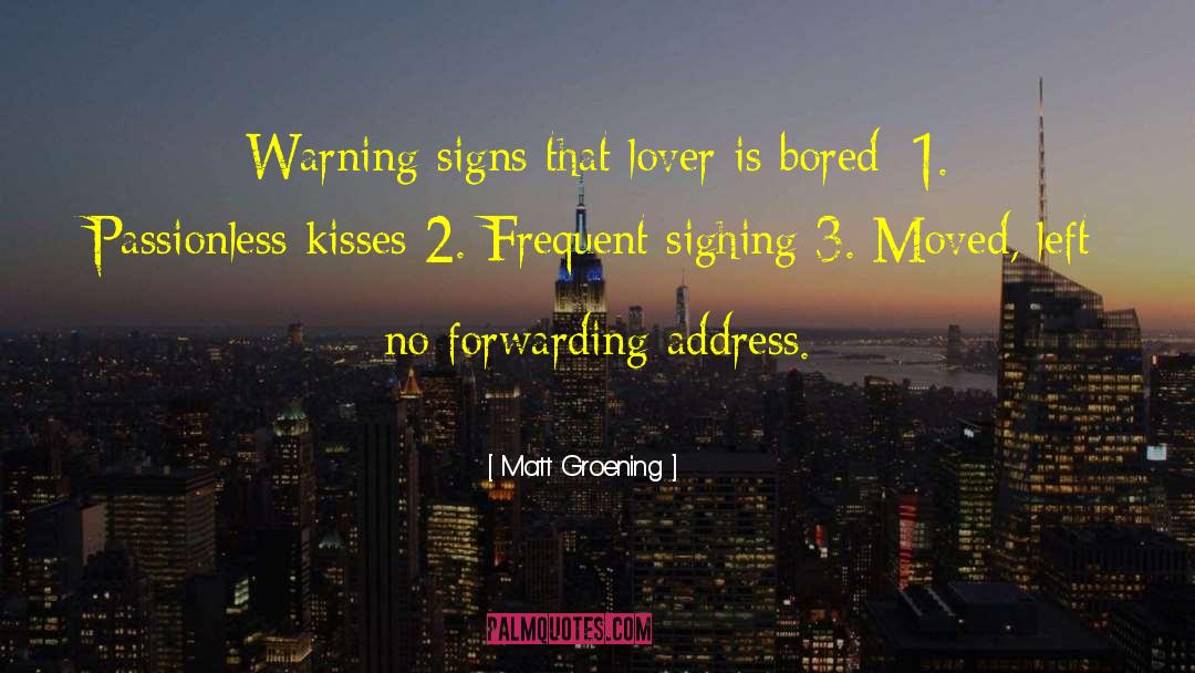 Warning Signs quotes by Matt Groening