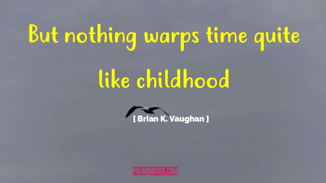 Warp quotes by Brian K. Vaughan