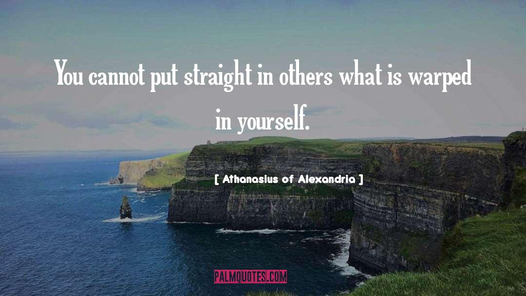 Warped quotes by Athanasius Of Alexandria
