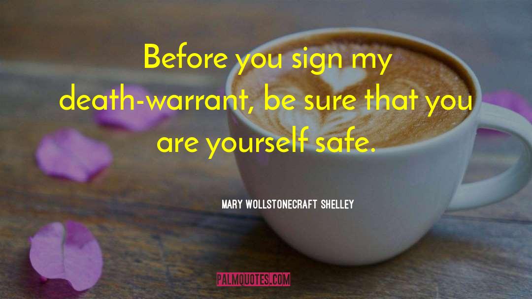 Warrant quotes by Mary Wollstonecraft Shelley